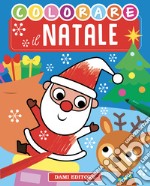 Colorare il Natale. Ediz. a colori