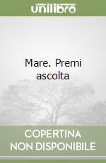 Mare. Premi ascolta libro