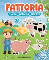 Fattoria. Giochi, attività, sticker. Ediz. a colori libro