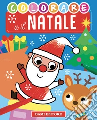 Colorare il Natale. Ediz. a colori libro