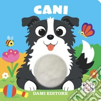 Cani. Popi popi. Ediz. a colori libro