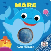 Mare. Popi popi. Ediz. a colori