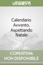 Calendario Avvento. Aspettando Natale