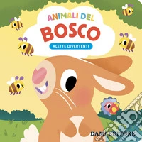 Animali del bosco. Alette divertenti. Ediz. a colori