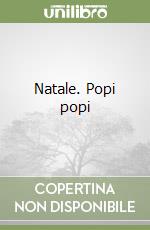 Natale. Popi popi
