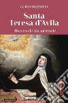 Santa Teresa d'Avila. Maestra di vita spirituale libro
