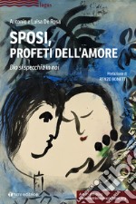 Sposi, profeti dell'amore. Dio si specchia in noi