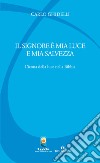 Il Signore è mia luce e mia salvezza. L'icona della luce nella Bibbia libro