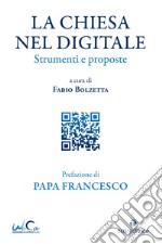 La Chiesa nel digitale. Strumenti e proposte