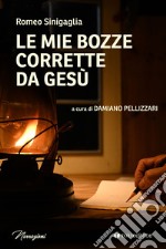 Le mie bozze corrette da Gesù libro