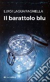 Il barattolo blu libro di Laguaragnella Luigi