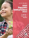 XXXI Rapporto immigrazione 2022. Costruire il futuro con i migranti libro