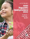 XXXI Rapporto immigrazione 2022. Costruire il futuro con i migranti libro di Caritas italiana (cur.) Fondazione Migrantes (cur.)