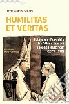 Humilitas et veritas. Il legame d'amicizia fra Albino Luciani e Joseph Ratzinger (1977-1978) libro di Gómez Valdés David