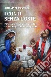 I conti senza l'oste. Riflessioni esistenziali a partire da alcune parabole evangeliche libro di Ferrentino Antonio