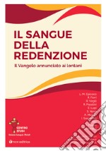 Rivista dei Missionari del Preziosissimo Sangue (2022). Vol. 36: Il sangue della redenzione. Il Vangelo annunciato ai lontani libro