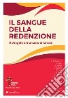 Rivista dei Missionari del Preziosissimo Sangue (2022). Vol. 36: Il sangue della redenzione. Il Vangelo annunciato ai lontani libro di Centro Studi Sanguis Christi (cur.)