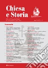 Chiesa e storia. Rivista dell'Associazione Italiana dei Professori di Storia della Chiesa (2022). Vol. 12 libro di Associazione italiana dei Professori di Storia della Chiesa (cur.)