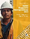 XXXII rapporto immigrazione 2023. Liberi di scegliere se migrare o restare libro di Caritas italiana (cur.) Fondazione Migrantes (cur.)