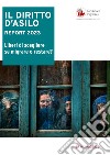 il diritto d'asilo. Report 2023. Liberi di scegliere se migrare o restare? libro di Fondazione Migrantes (cur.)