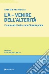 L'A-venire. Frammenti di etica come filosofia prima libro