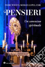 Pensieri. Un cammino spirituale libro