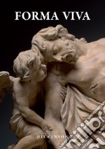 Forma viva. Italian Sculpture 1400-1800. Catalogo della mostra (Londra, 17 giugno 2024-18 luglio 2024) libro