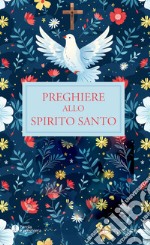 Preghiere allo Spirito Santo libro