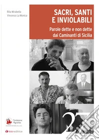 Sacri, santi e inviolabili. Parole dette e non dette dai Caminanti di Sicilia libro