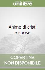 Anime di cristi e spose