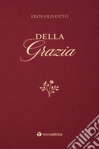 Della grazia libro