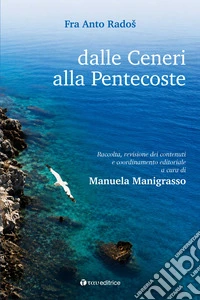Dalle ceneri alla Pentecoste libro
