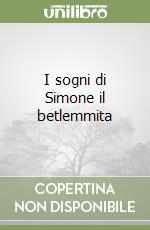 I sogni di Simone il betlemmita libro