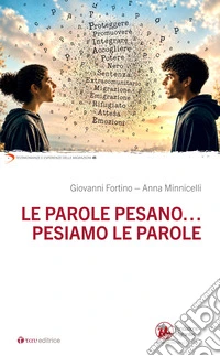 Le parole pesano... pesiamo le parole