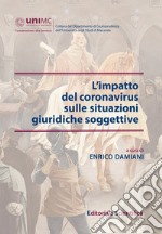 L'impatto del coronavirus sulle situazioni giuridiche soggettive libro