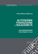 Autonomia finanziaria e solidarietà. Una comparazione tra Spagna e Italia