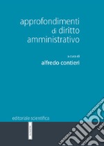 Approfondimenti di diritto amministrativo