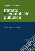 Trattato di contabilità pubblica. Il nuovo sistema dei controlli libro