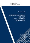 Il regime giuridico dei dati della ricerca scientifica libro