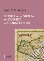 Storia della Sicilia da Odisseo ai giorni nostri libro