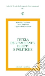 Tutela dell'ambiente: diritti e politiche libro