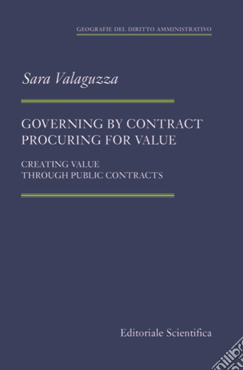 Governing by contract procuring for value. Creating value through public contracts