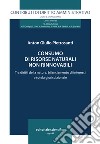 Consumo di risorse naturali non rinnovabili. Tra diritti della natura, bilanciamento di interessi e tutela giurisdizionale libro