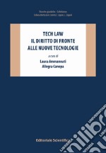 Tech law. Il diritto di fronte alle nuove tecnologie libro