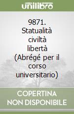 9871. Statualità civiltà libertà (Abrégé per il corso universitario) libro