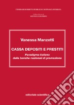 Cassa depositi e prestiti. Paradigma italiano delle banche nazionali di promozione