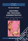 Anatomia del processo amministrativo. Riflessioni sull'autonomia processuale negli Stati dell'UE libro