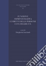 Funzione amministrativa e diritti delle persone con disabilità libro