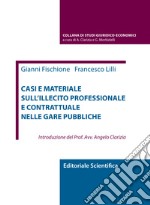 Casi e materiale sull'illecito professionale e contrattuale nelle gare pubbliche