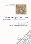 Terre acque diritto. Forme delle società antiche libro